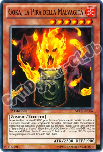 SDOK-IT006 Goka, la Pira della Malvagita' comune 1a Edizione (IT) -NEAR MINT-
