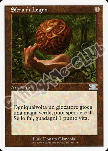 318 / 350 Sfera di Legno non comune (IT) -NEAR MINT-