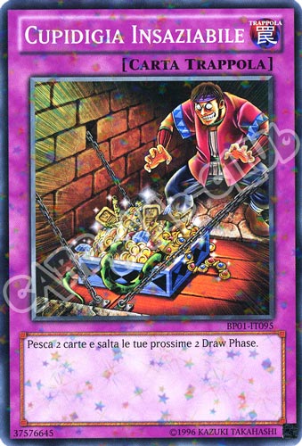 BP01-IT095 Cupidigia Insaziabile comune starfoil Unlimited (IT) -NEAR MINT-