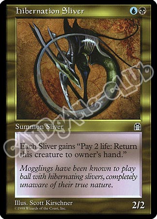 Hibernation Sliver non comune (EN) -NEAR MINT-