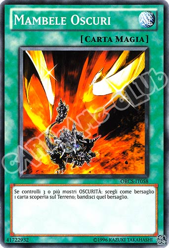 ORCS-IT058 Mambele Oscuri comune Unlimited (IT) -NEAR MINT-