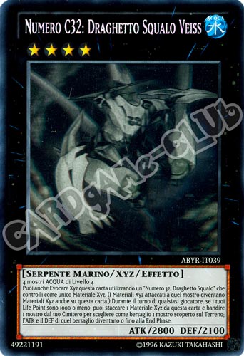 ABYR-IT039 Numero C32: Draghetto Squalo Veiss rara ghost Unlimited (IT) -NEAR MINT-