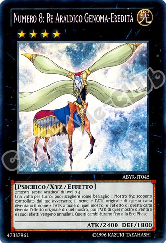 ABYR-IT045 Numero 8: Re Araldico Genoma-Eredita' super rara Unlimited (IT) -NEAR MINT-