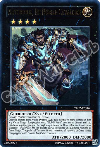 CBLZ-IT086 Artorigus, Re Nobile Cavaliere ultra rara Unlimited (IT) -NEAR MINT-