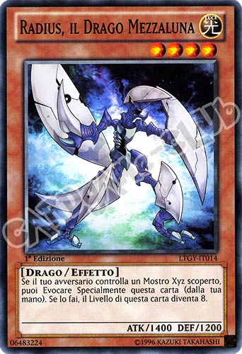 LTGY-IT014 Radius, il Drago Mezzaluna comune 1a Edizione (IT) -NEAR MINT-