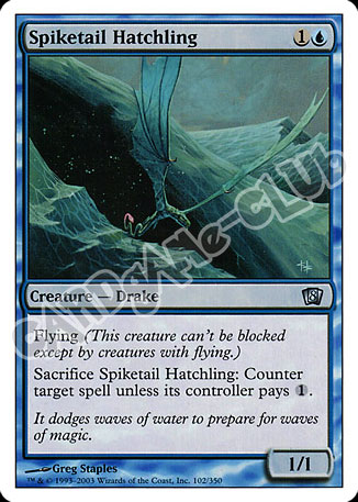 102 / 350 Spiketail Hatchling non comune (EN) -NEAR MINT-