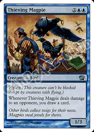 107 / 350 Thieving Magpie non comune (EN) -NEAR MINT-