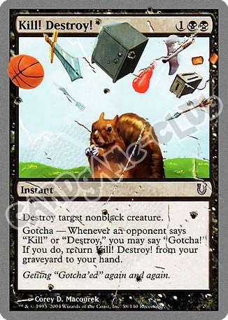 058 / 140 Kill! Destroy! non comune (EN) -NEAR MINT-