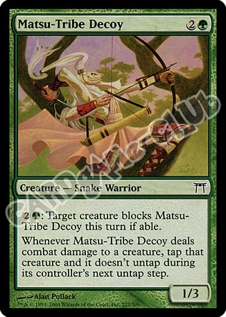 227 /306 Matsu-Tribe Decoy comune (EN) -NEAR MINT-