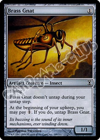 249 / 301 Brass Gnat comune (EN) -NEAR MINT-