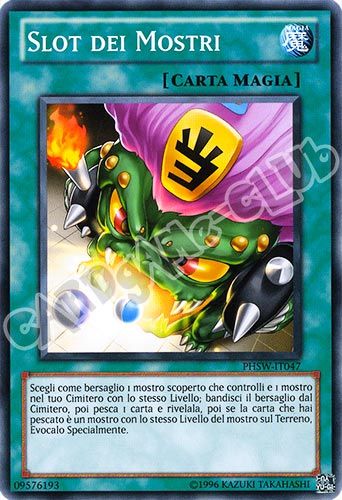 PHSW-IT047 Slot dei Mostri comune Unlimited (IT) -NEAR MINT-