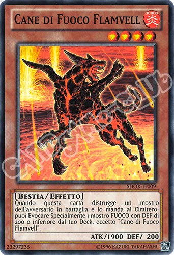 SDOK-IT009 Cane di Fuoco Flamvell comune unlimited (IT) -NEAR MINT-