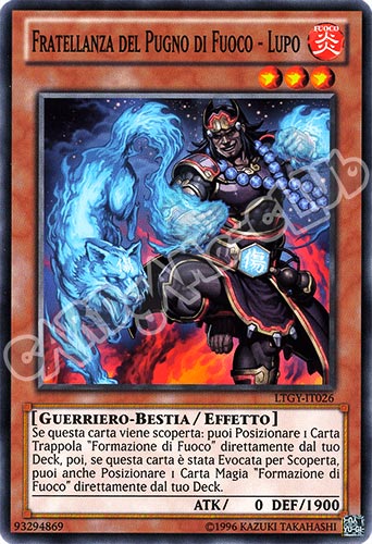 LTGY-IT026 Fratellanza del Pugno di Fuoco-Lupo comune Unlimited (IT) -NEAR MINT-