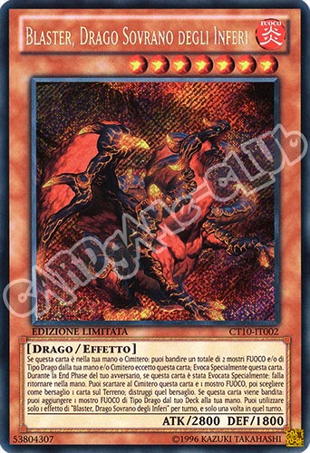CT10-IT002 Blaster, Drago Sovrano degli Inferi rara segreta Edizione Limitata (IT) -NEAR MINT-