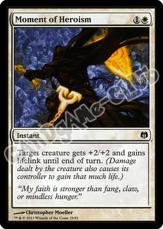 25 / 81 Moment of Heroism comune (EN) -NEAR MINT-