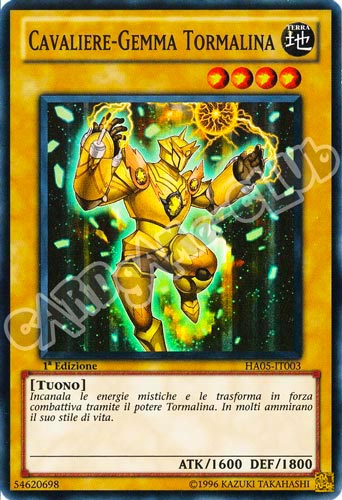 HA05-IT003 Cavaliere-gemma Tormalina super rara 1a Edizione (IT)  -GOOD-