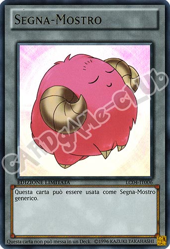 LC04-IT006 Segna-Mostro ultra rara Edizione Limitata (IT) -NEAR MINT-