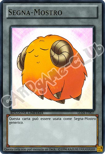 LC04-IT007 Segna-Mostro ultra rara Edizione Limitata (IT) -NEAR MINT-