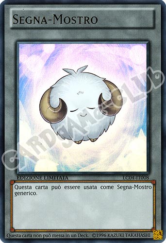 LC04-IT008 Segna-Mostro ultra rara Edizione Limitata (IT) -NEAR MINT-