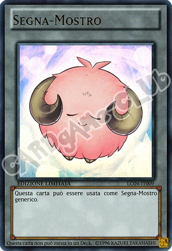 LC04-IT009 Segna-Mostro ultra rara Edizione Limitata (IT) -NEAR MINT-