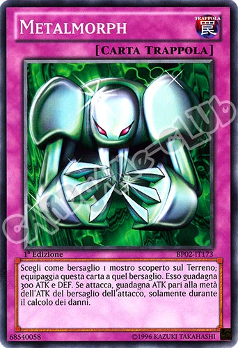 BP02-IT173 Metalmorph comune 1a Edizione (IT) -NEAR MINT-