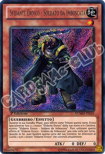 NUMH-IT010 Sfidante Eroico - Soldato da Imboscata rara segreta 1a Edizione (IT) -NEAR MINT-