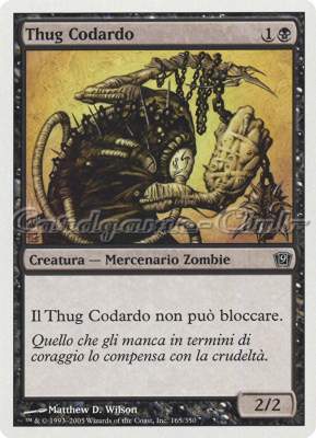 165 / 350 Thug Codardo comune (IT) -NEAR MINT-
