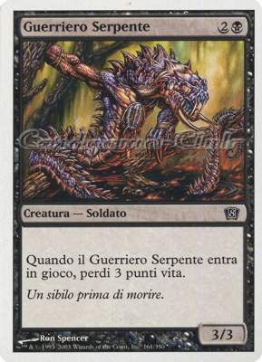 161 / 350 Guerriero Serpente comune (IT) -NEAR MINT-