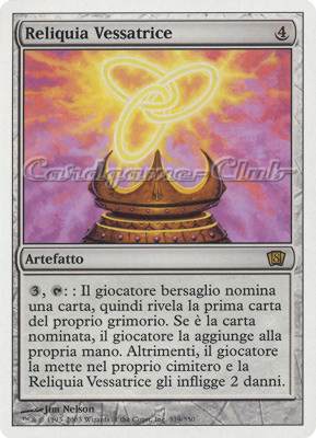 319 / 350 Reliquia Vessatrice rara (IT) -NEAR MINT-