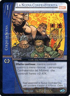 MOR-105 La Nuova Confraternita non comune -NEAR MINT-