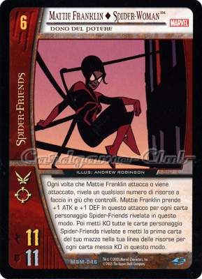 MSM-046 Mattie Franklin + Spider-Woman non comune -NEAR MINT-