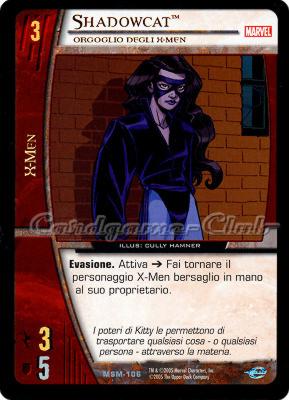 MSM-106 Shadowcat non comune -NEAR MINT-