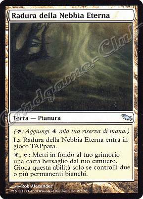 275 / 301 Radura della Nebbia Eterna non comune (IT) -NEAR MINT-