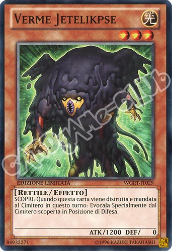 WGRT-IT029 Verme Jetelikpse comune Edizione Limitata (IT) -NEAR MINT-