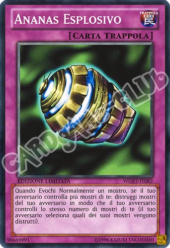 WGRT-IT082 Ananas Esplosivo comune Edizione Limitata (IT) -NEAR MINT-