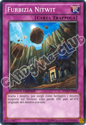 WGRT-IT092 Furbizia Nitwit comune Edizione Limitata (IT) -NEAR MINT-