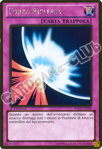 PGLD-IT059 Forza Riflessa rara oro 1a edizione (IT) -NEAR MINT-