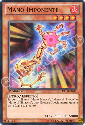 DRLG-IT048 Mano Imponente super rara 1a edizione (IT) -PLAYED-