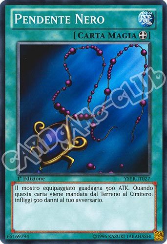 YSYR-IT027 Pendente Nero comune 1a Edizione (IT) -NEAR MINT-