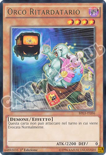 BP03-IT096 Orco Ritardatario rara 1a edizione (IT) -NEAR MINT-