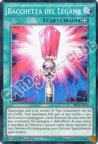 BP03-IT175 Bacchetta del Legame comune 1a edizione (IT) -NEAR MINT-