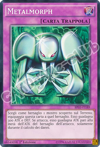 BP03-IT189 Metalmorph comune 1a edizione (IT) -NEAR MINT-