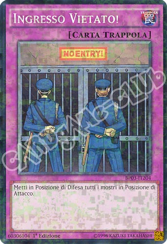 BP03-IT204 Ingresso Vietato comune shatter foil 1a edizione (IT) -NEAR MINT-