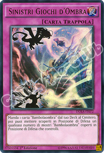 DUEA-IT072 Sinistri Giochi d'Ombra ultra rara 1a edizione (IT) -NEAR MINT-