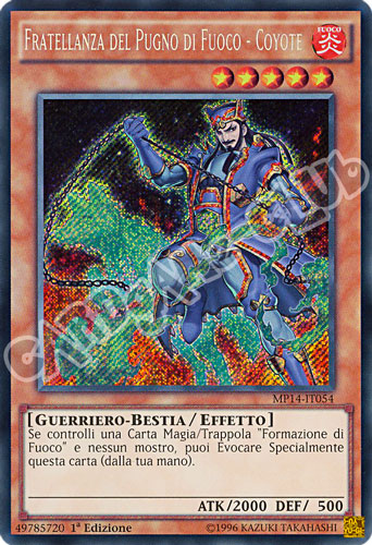 MP14-IT054 Fratellanza del Pugno di Fuoco - Coyote rara segreta 1a Edizione (IT) -NEAR MINT-
