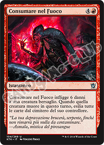 104 / 269 Consumare nel Fuoco non comune (IT) -NEAR MINT-