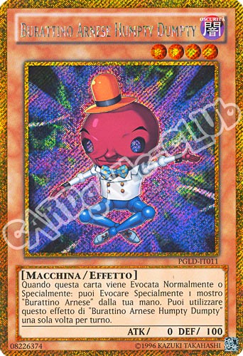 PGLD-IT011 Burattino Arnese Humpty Dumpty rara segreta oro unlimited (IT) -NEAR MINT-