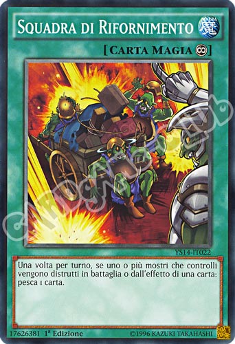 YS14-IT022 Squadra di Rifornimento comune 1a Edizione (IT)  -PLAYED-