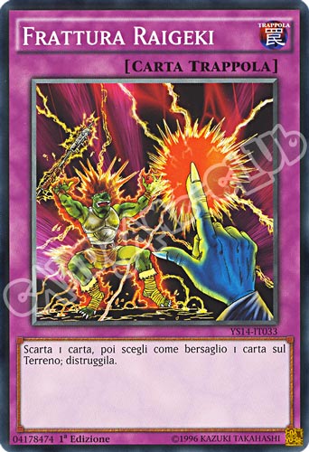 YS14-IT033 Frattura Raigeki comune 1a Edizione (IT) -NEAR MINT-