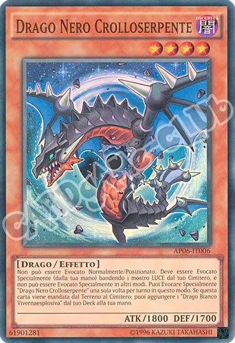 AP06-IT006 Drago Nero Crolloserpente super rara (IT) -NEAR MINT-